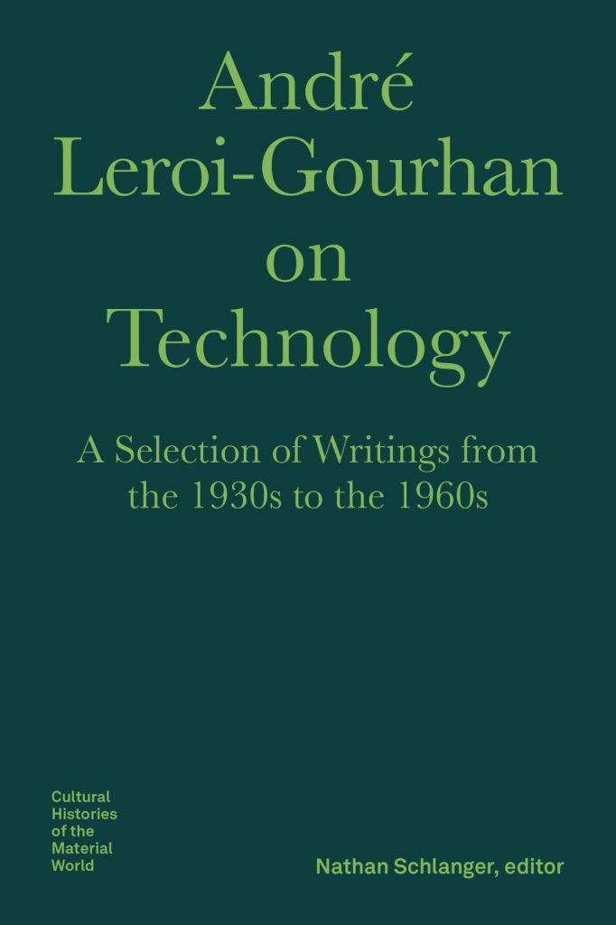 André Leroi-Gourhan on Technology